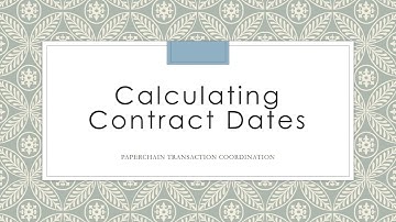Calculating Contract Dates in Real Estate