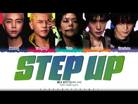 NCT 127 'Step Up' Lyrics (엔시티 127 Step Up 가사) [Color Coded Han_Rom_Eng] | ShadowByYoongi