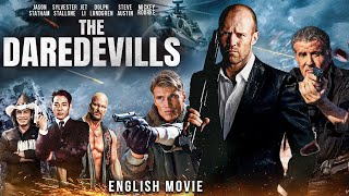 THE DAREDEVILS - Hollywood English Action Movie | Jason Statham, Stallone, Jet Li, Lundgren, Austin