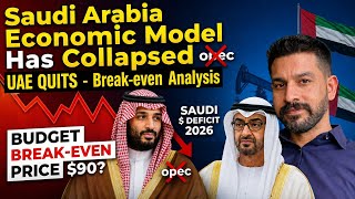 Has Saudi Arabia’s Economic Model Failed After UAE Quits OPEC? | Budget Break-Even Price