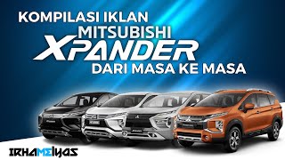 Kompilasi Iklan Mitsubishi Xpander Dari Masa Ke Masa (2017-2021)