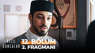 Kızıl Goncalar 12. Bölüm 2. Fragmanı | ''Beni Zorladı!''