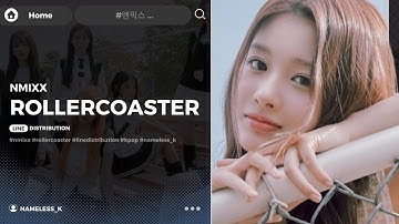 NMIXX (엔믹스) - "Roller Coaster" Line Distribution