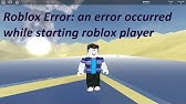 An Error Occurred While Starting Roblox Fix Youtube - an error occurred while starting roblox details httpgetstring