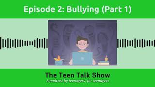 Bullying ft. Ananya | Teen Talk Show Podcast | Episode 2 (Part 1)