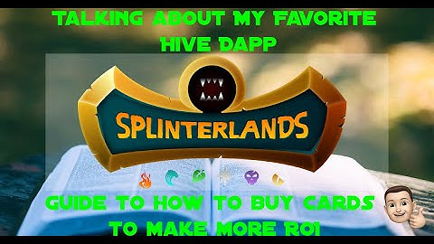 Splinterland  Buying Guide For Better ROI