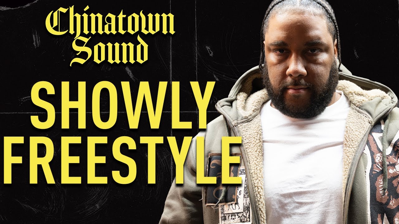 Showly - Freestyle - Chinatown Sound - YouTube