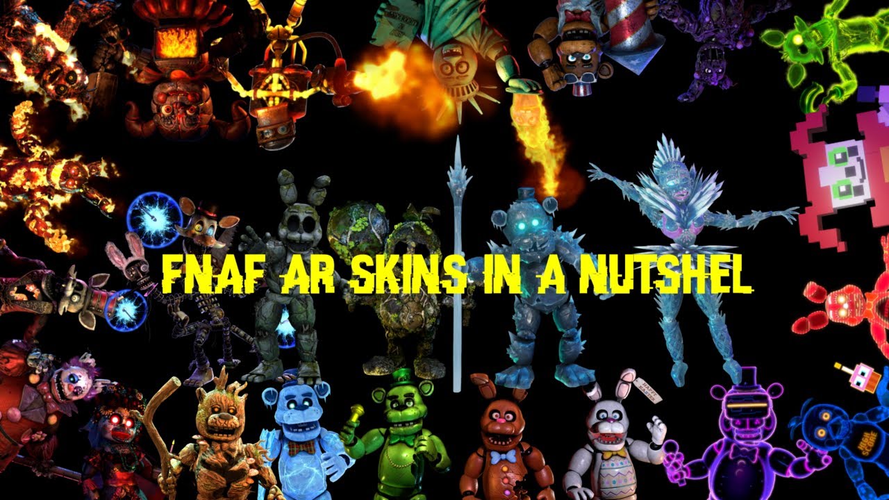 DC2/FNAF/COLLAB] Every FNaF AR Skin in a Nutshell 