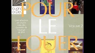 Pour Le Louer Vol. 2 - Jeunesse en Mission (Full Album)