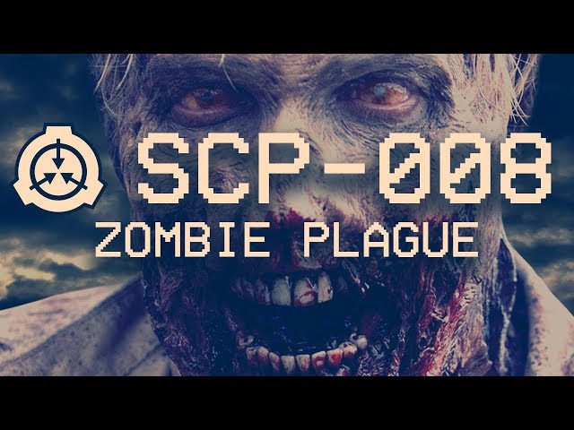 SCP-008 - Zombie Plague 