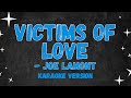 рџЋ Joe Lamont Popular Song †Victims Of Love Karaoke With Lyrics MicMoNaYan рџЋ рџЋ Joe Lamont Popular Song †Victims Of Love Karaoke With Lyrics MicMoNaYan рџЋ
