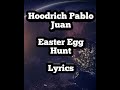 Hoodrich Pablo Juan Easter Egg Hunt Official Lyrics mp3