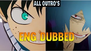 ALL ENGLISH DUB OUTRO'S!!! My Hero Academia: One's Justice 2