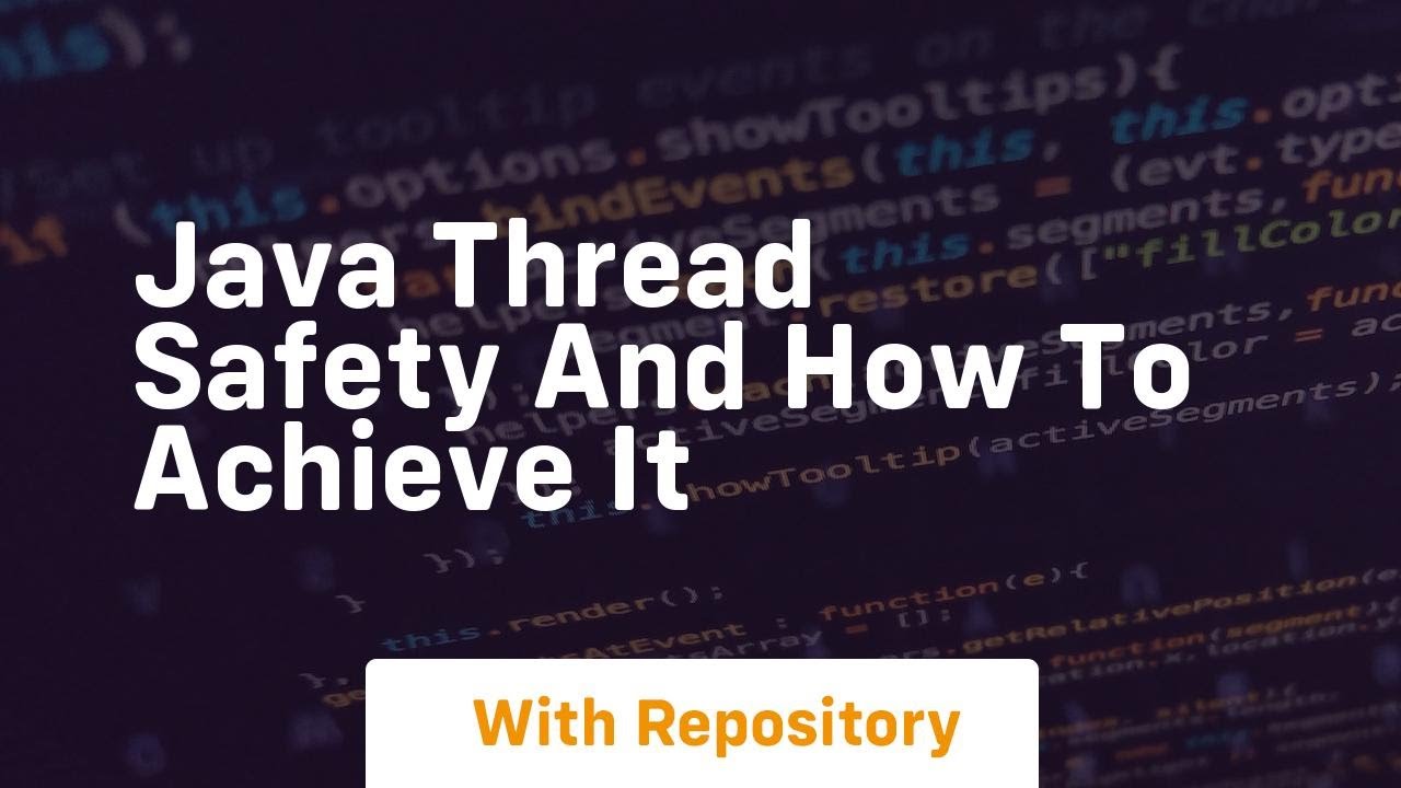 java thread safety and how to achieve it - YouTube