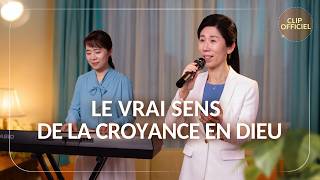 Musique chrétienne en français « Le vrai sens de la croyance en Dieu »