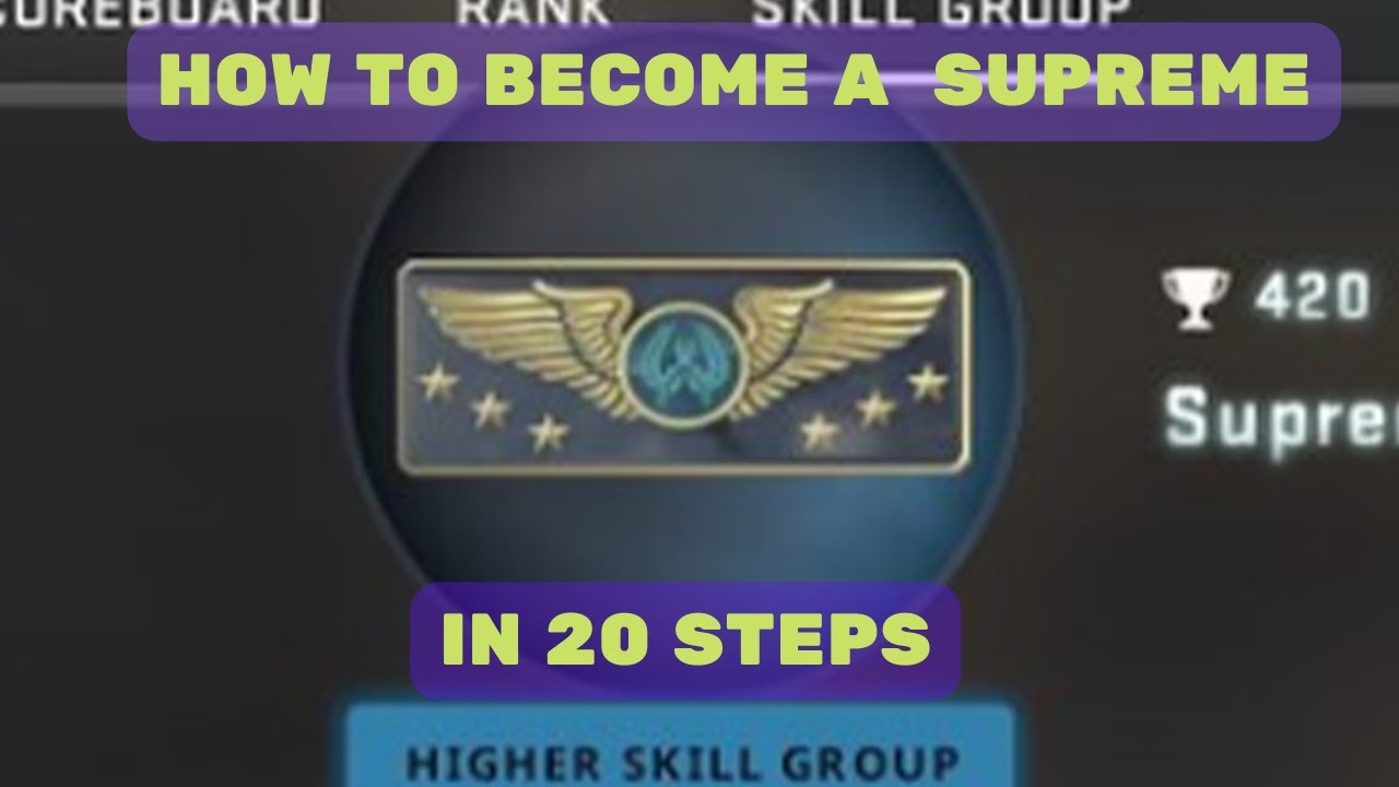20 Steps To Become a Supreme in CS:GO - YouTube