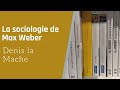 La sociologie de max weber