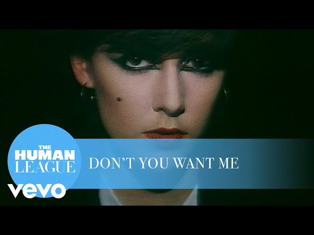 The Human League - Dont You Want Me