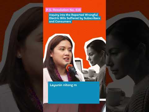 P.S. Resolution No. 516 - Inquiry into the Reported Wrongful Electric Bills | Camille Villar