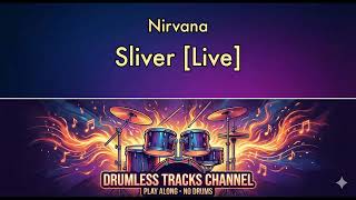 Nirvana - Sliver [Live] - Drumless