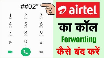 Airtel call forwarding deactivate kaise kare ? how to deactivate call forwarding in airtel