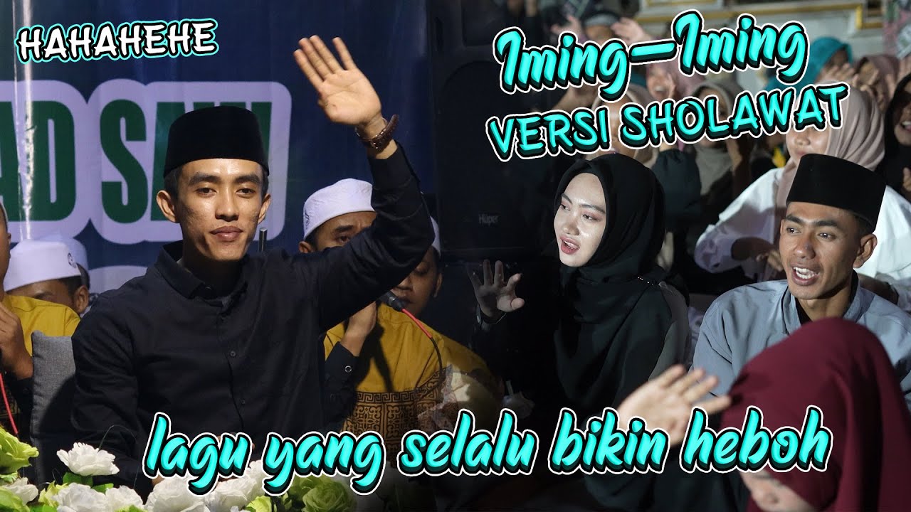 CINTA SIAPA??? LAGU IMING-IMING VERSI SHOLAWAT YANG SELALU BIKIN HEBOH