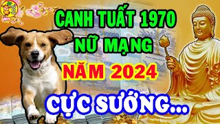 🔴Tử Vi 2024, Canh Tuất 1970 Nữ Mạng Bỗng Nhận Lộc Trời ,Tiền Vàng Ùn  Kéo Về Nhà Giàu Nhất Làng