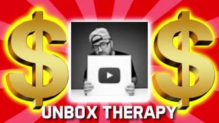 HOW MUCH MONEY DOES UNBOX THERAPY MAKE ON YOUTUBE 2017 {YOUTUBE EARNINGS}