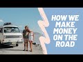 How We Make Money While Travelling Full-Time + Tips for Funding Your Trip! | VANLIFE CONFESSIONS