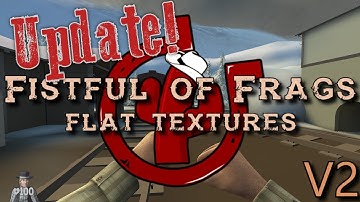 Fistful of Frags | Flat Textures mod V2