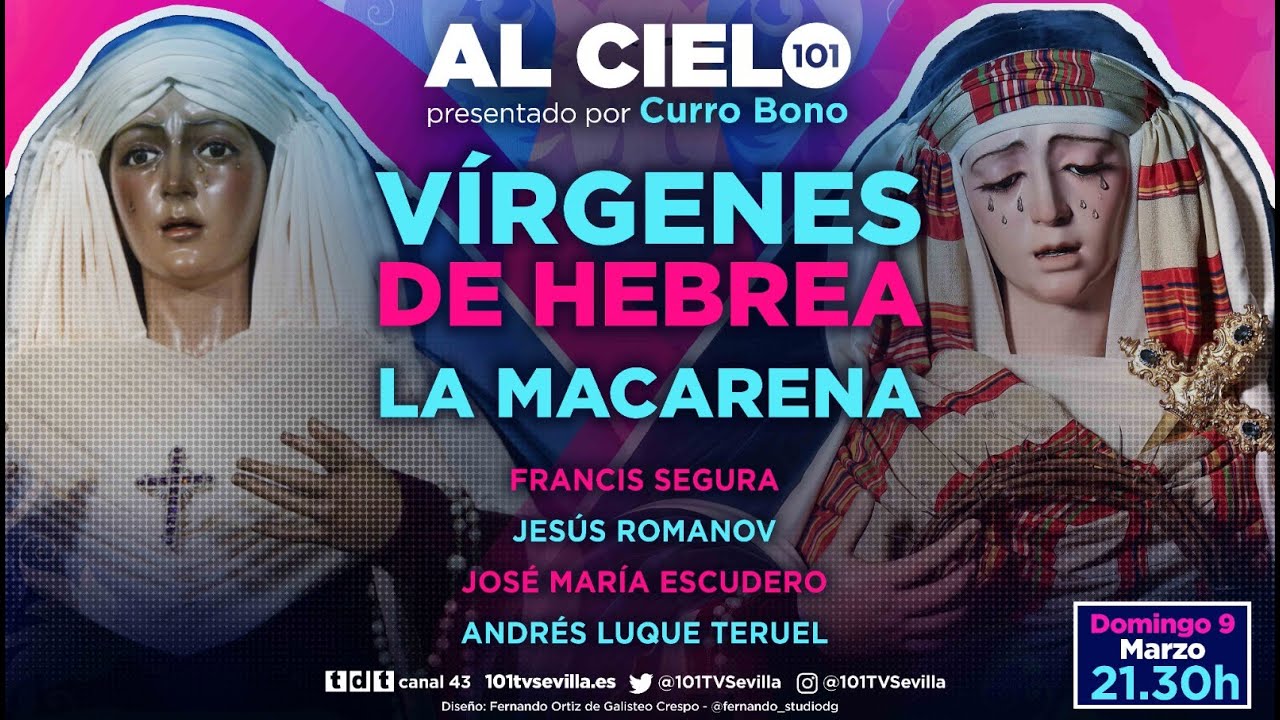 🔴 AL CIELO de la CUARESMA - #102 - 9 marzo | Vírgenes de hebrea y la vestimenta de la Macarena