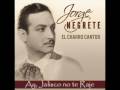 Jorge Negrete - Ay, Jalisco no te rajes