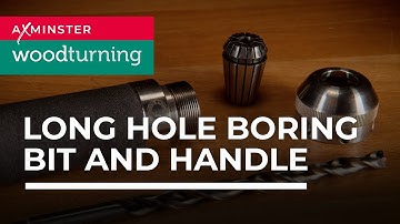 Axminster Woodturning Long Hole Boring Bit and Handle