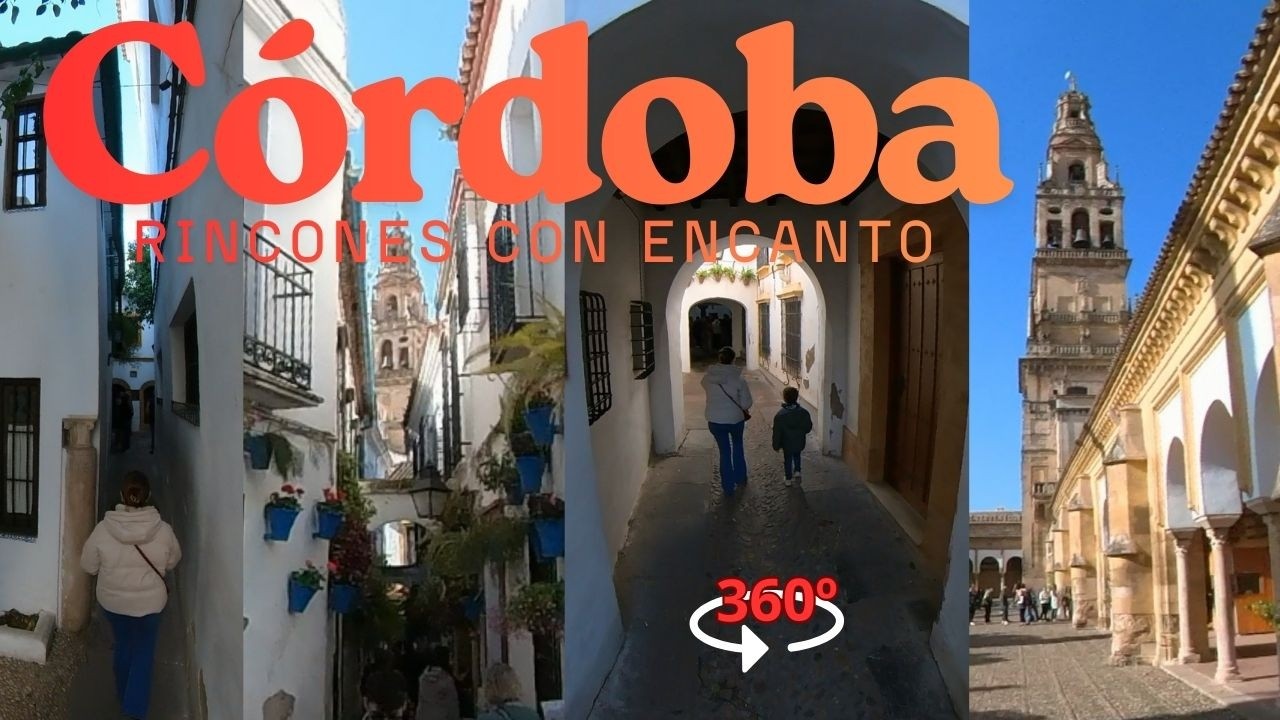 Córdoba, Rincones con encanto. 360º 4K