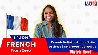Lesson 4 | French Definite & Indefinite Articles + Interrogative Words