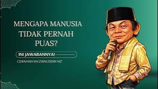 CERAMAH PALING POPULER: MENGAPA MANUSIA TIDAK PERNAH PUAS? INI JAWABANNYA!