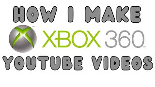Как создавать видео для YouTube на XBOX 360 [РУКОВОДСТВО ПО ЗАХВАТУ КАРТЫ]