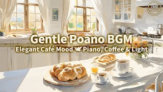 癒しのカフェBGM☕白いキッチンでくつろぐピアノ時間🌼作業がはかどる音楽 Kitchen Light Piano 🌼 Soft BGM for Coffee Moments & Focus