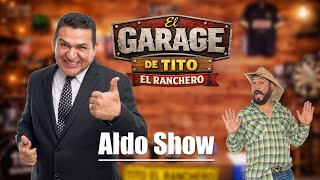 Aldo Show en El Garage de Tito el Ranchero