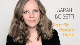Sarah Bosetti – Post für Donald Trump