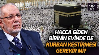 Hacca Giden Birinin Evinde de Kurban Kestirmesi Gerekir mi? | Dr. Hüseyin Kayapınar VAV TV