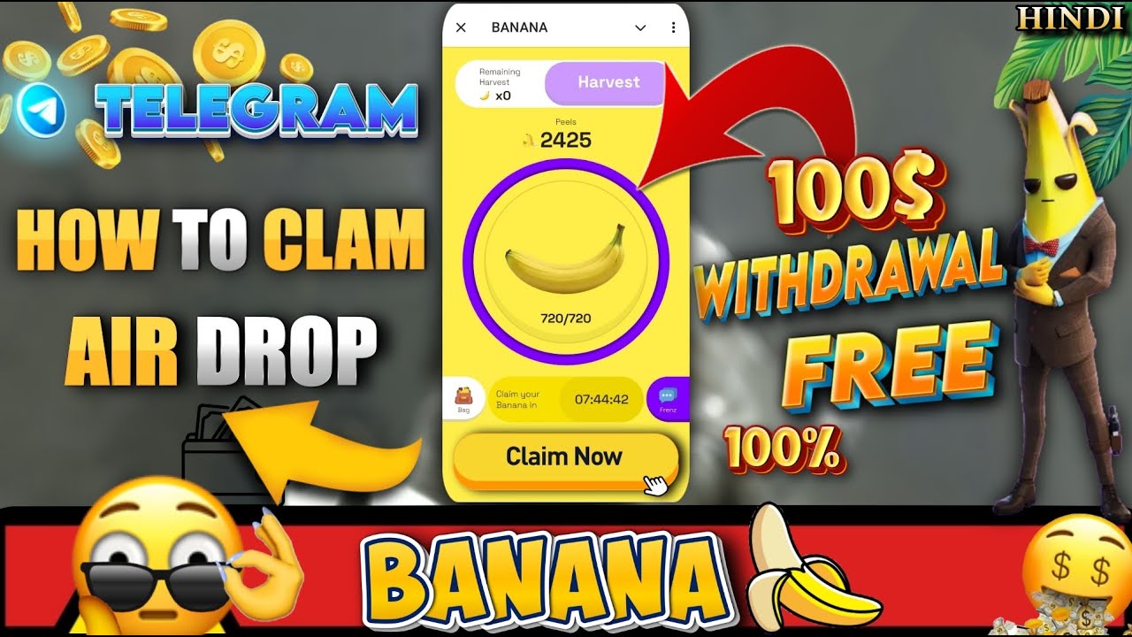 BANANA AIRDROP NEW TELEGRAMBOT CLAIM FREE EACH PERSON $100