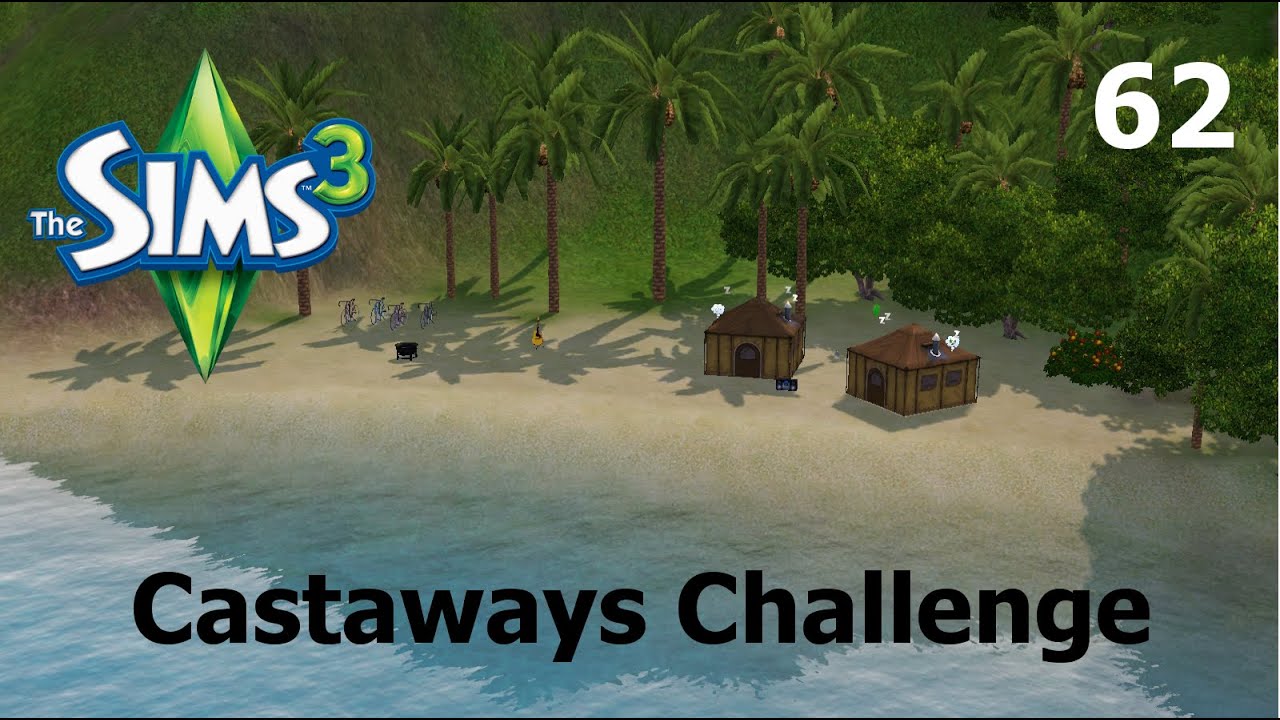Sims 3 Castaways - Ep 62 Sixam