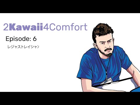 2Kawaii4Comfort Ep 6 