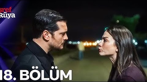 Eşref Rüya 18.Bölüm (Full HD)