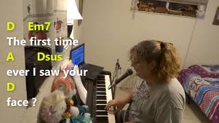 The First Time Ever I Saw Your Face - Key D Maj Chords