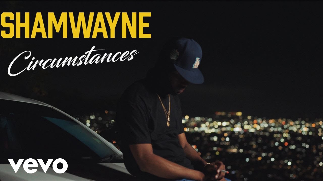 Shamwayne - Circumstances (Official Music Video)