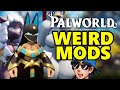 Palworld  weird mods