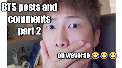 BTS posts and comments on weverse part 2