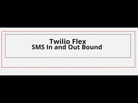 Twilio Flex- Two way sms / SMS Demo